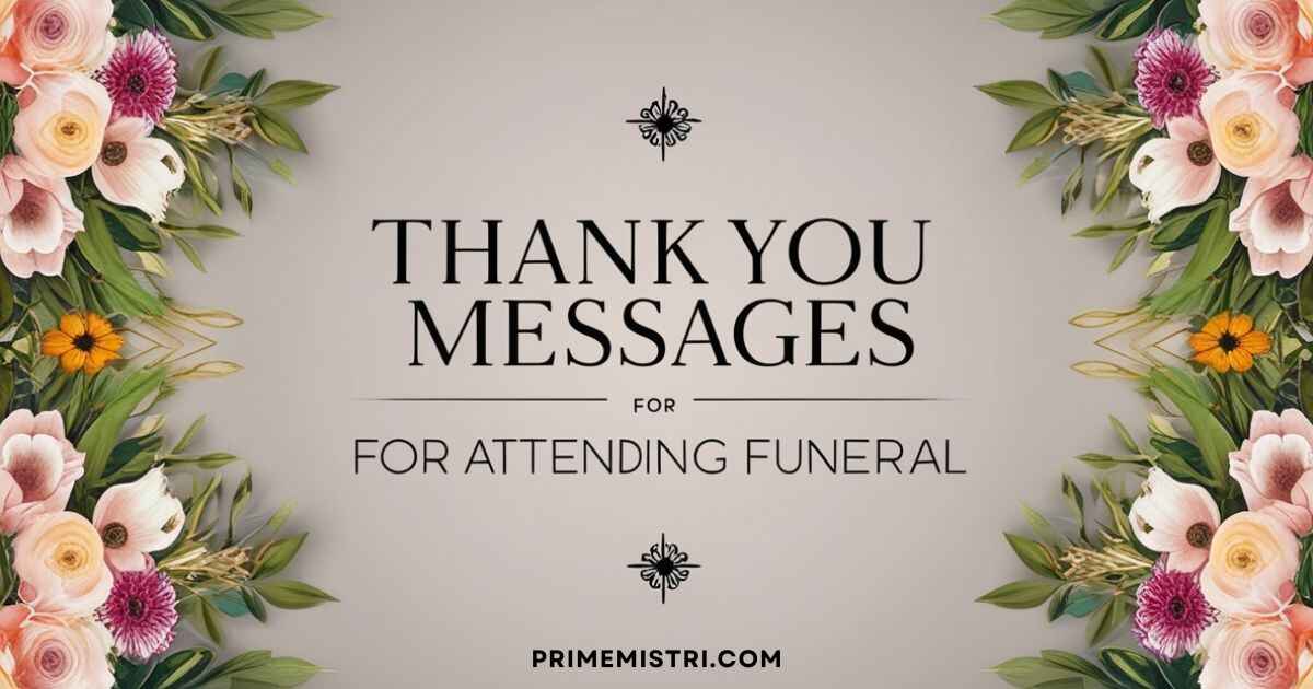 25+ Thank You Messages for Attending Funeral