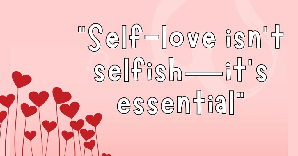 Self Love on Happy Valentine's Day to Me Quotes