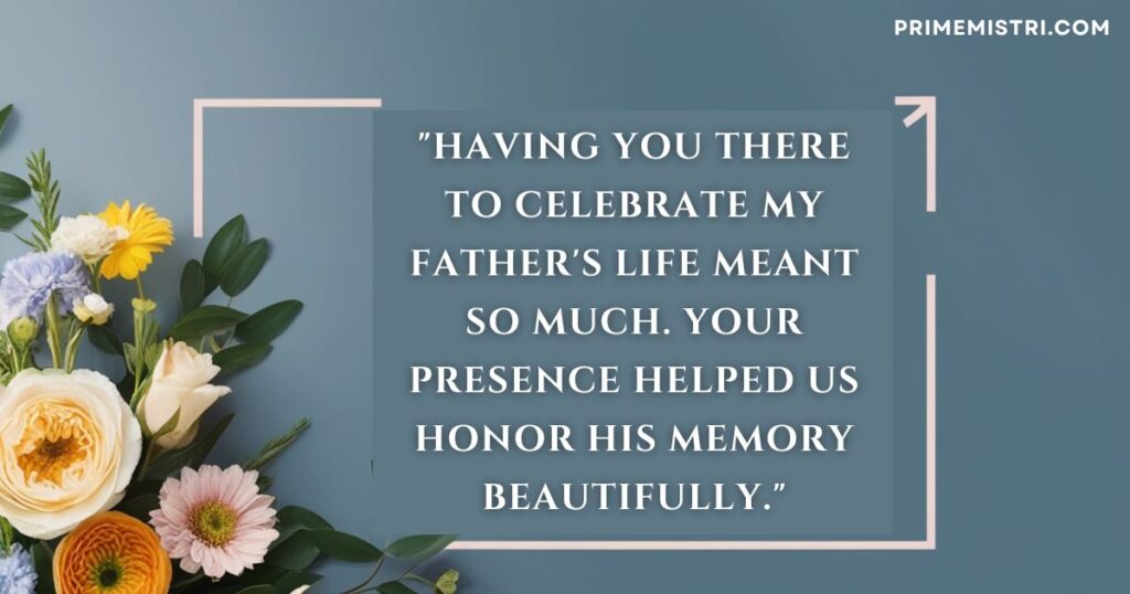 Thank You Messages for Attending My Father's Funeral