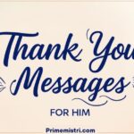 30+ Heart-Touching Thank You Messages for Him