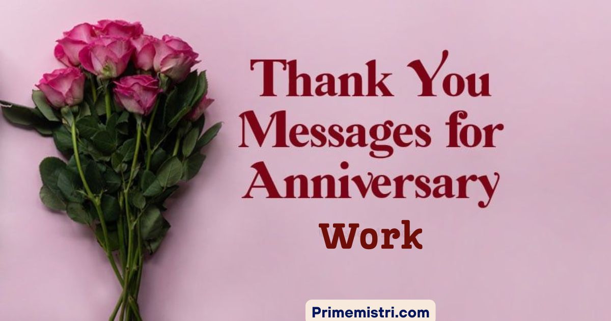 35+ Thank You Messages for Work Anniversary Wishes