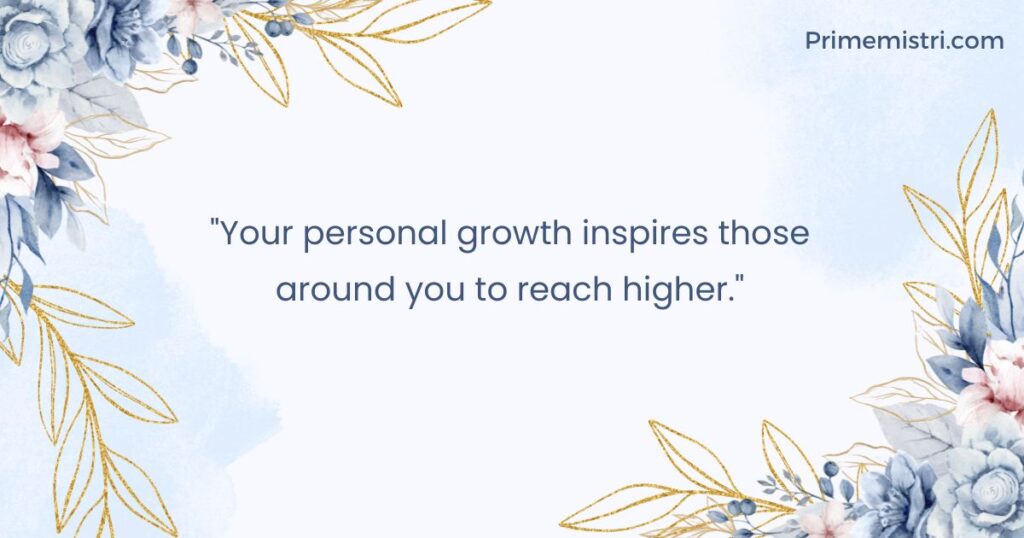 Prayers for Daughter-in-Law Personal Growth: "Your personal growth inspires those around you to reach higher."